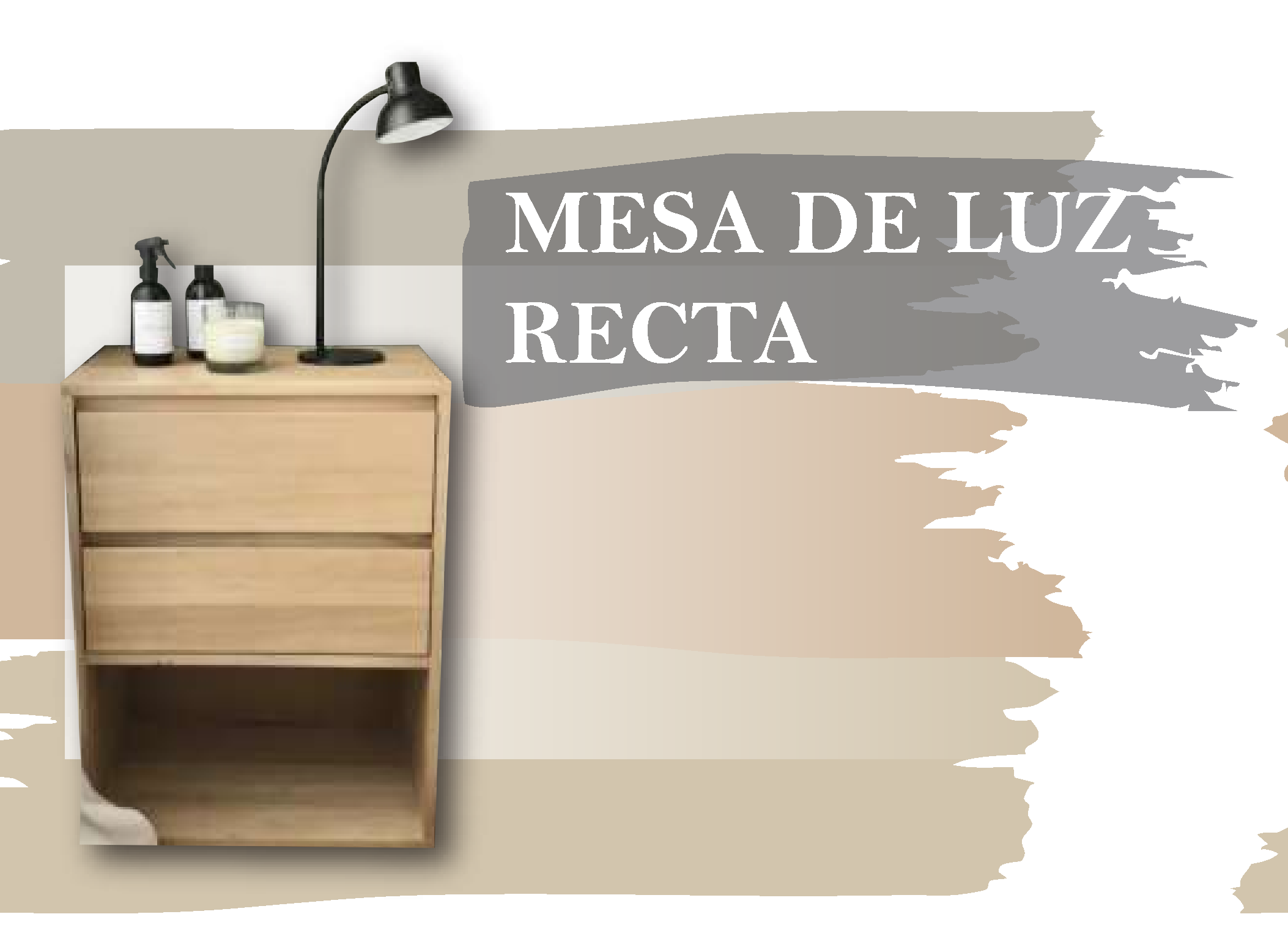MESA DE LUZ RECTA - Med.: 50x35x65 (x PAR)