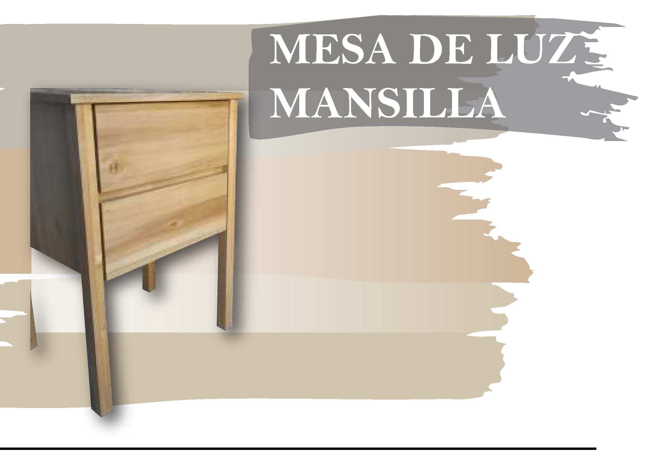 MESA DE LUZ MANSILLA - Med.: 70x40x50 (x PAR)