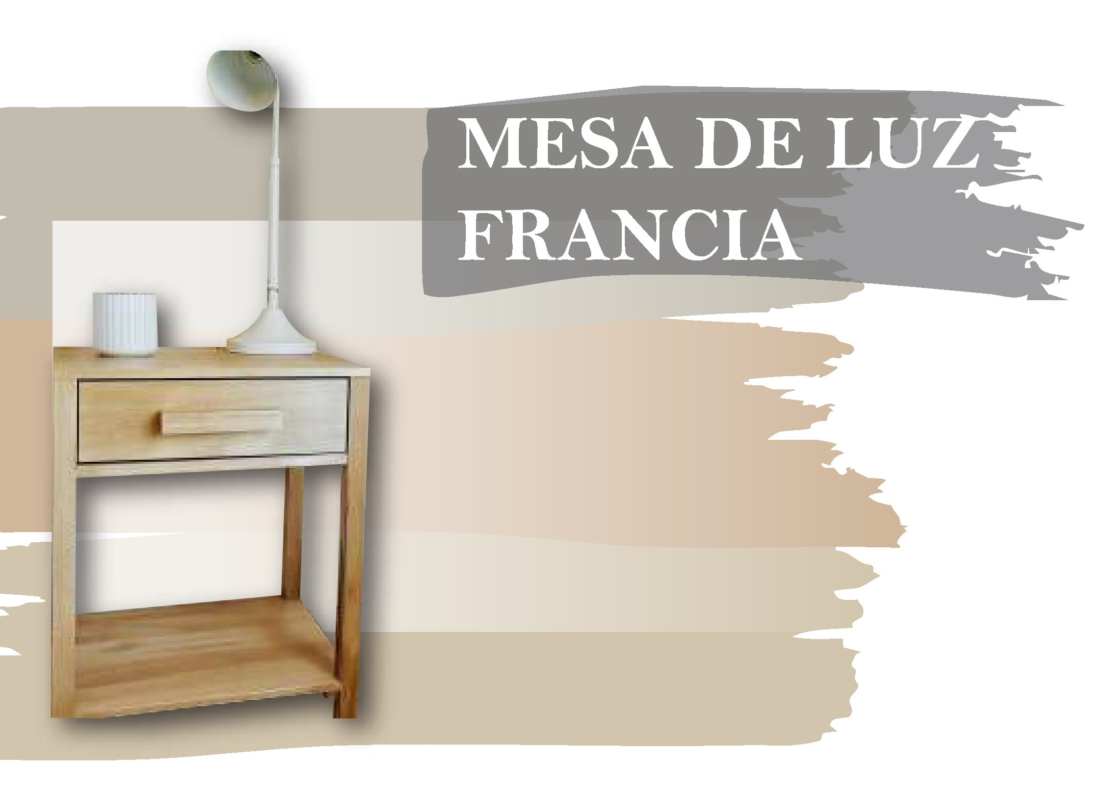 MESA DE LUZ FRANCIA - Med.: 65x40x50 (x PAR)