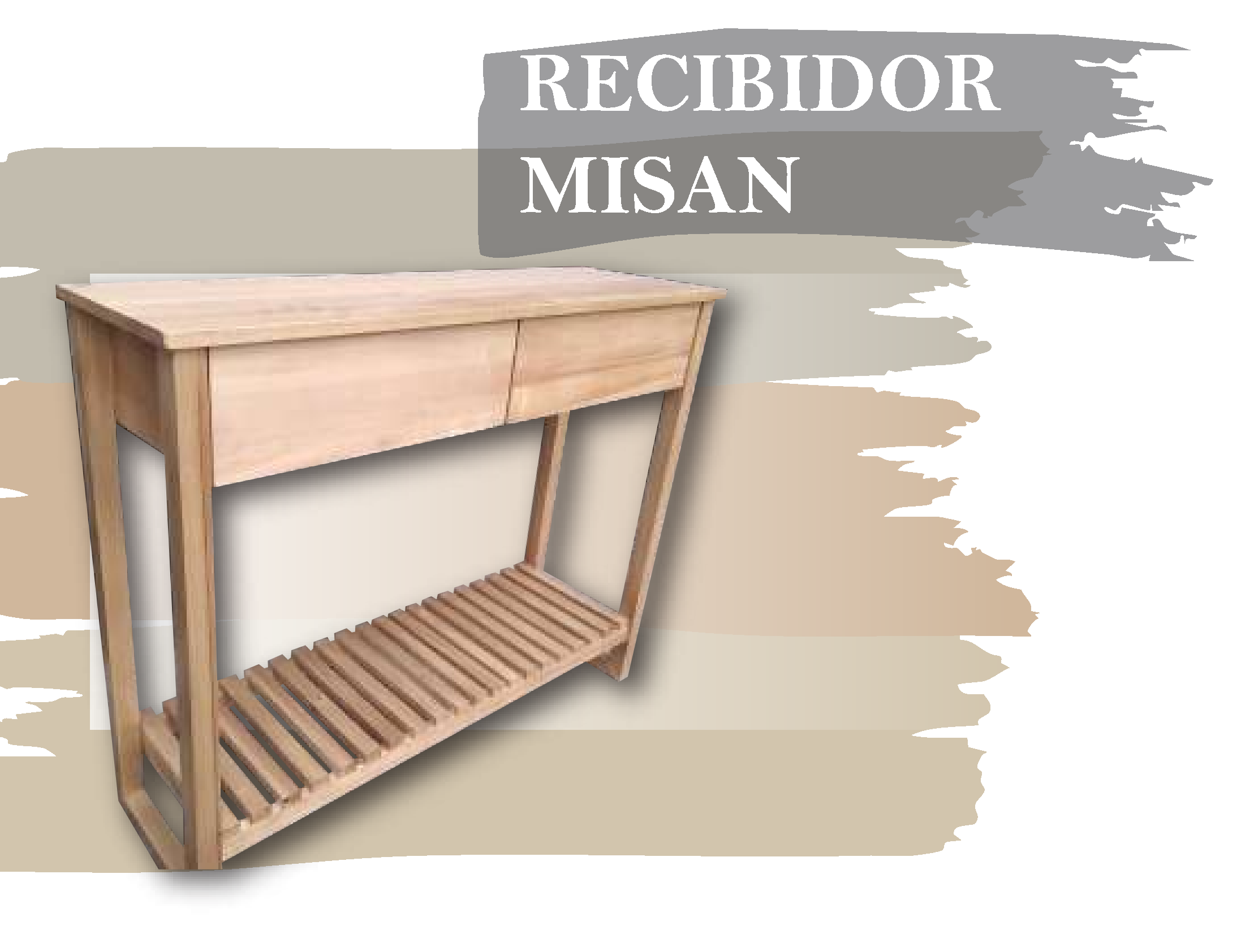 RECIBIDOR MISAN - Med.: 100x30x80